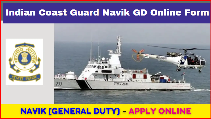 Indian Coast Guard Navik GD Online Form 2024 Apply Online For 260 Post Vacancies, @joinindiancoastguard.gov.in,